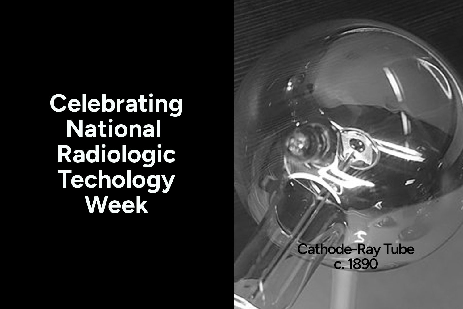 National Radiology Tech Week and the discovery of x-ray